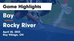 Bay  vs Rocky River   Game Highlights - April 20, 2023