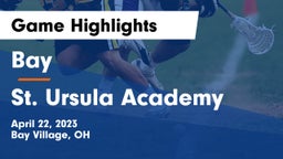 Bay  vs St. Ursula Academy  Game Highlights - April 22, 2023