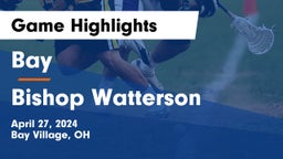 Bay  vs Bishop Watterson  Game Highlights - April 27, 2024