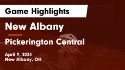 New Albany  vs Pickerington Central  Game Highlights - April 9, 2024