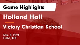 Holland Hall  vs Victory Christian School Game Highlights - Jan. 5, 2021