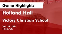 Holland Hall  vs Victory Christian School Game Highlights - Jan. 29, 2021