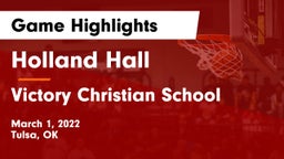 Holland Hall  vs Victory Christian School Game Highlights - March 1, 2022