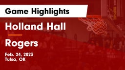 Holland Hall  vs Rogers  Game Highlights - Feb. 24, 2023