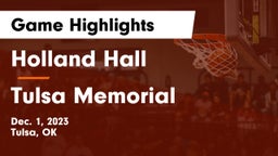 Holland Hall  vs Tulsa Memorial Game Highlights - Dec. 1, 2023