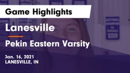 Lanesville  vs Pekin Eastern Varsity Game Highlights - Jan. 16, 2021