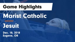 Marist Catholic  vs Jesuit  Game Highlights - Dec. 18, 2018