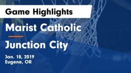 Marist Catholic  vs Junction City  Game Highlights - Jan. 18, 2019