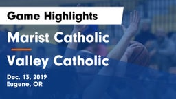 Marist Catholic  vs Valley Catholic  Game Highlights - Dec. 13, 2019