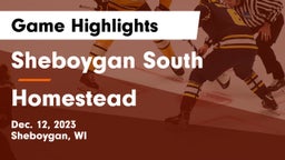 Sheboygan South  vs Homestead  Game Highlights - Dec. 12, 2023