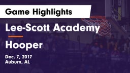 Lee-Scott Academy vs Hooper Game Highlights - Dec. 7, 2017