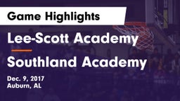 Lee-Scott Academy vs Southland Academy  Game Highlights - Dec. 9, 2017