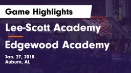 Lee-Scott Academy vs Edgewood Academy  Game Highlights - Jan. 27, 2018