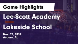 Lee-Scott Academy vs Lakeside School Game Highlights - Nov. 27, 2018
