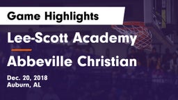 Lee-Scott Academy vs Abbeville Christian Game Highlights - Dec. 20, 2018