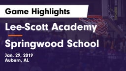 Lee-Scott Academy vs Springwood School Game Highlights - Jan. 29, 2019