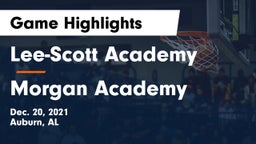 Lee-Scott Academy vs Morgan Academy Game Highlights - Dec. 20, 2021