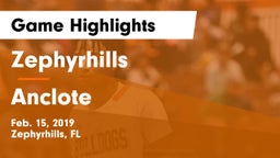 Zephyrhills  vs Anclote  Game Highlights - Feb. 15, 2019