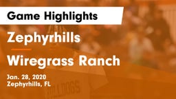 Zephyrhills  vs Wiregrass Ranch  Game Highlights - Jan. 28, 2020