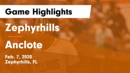 Zephyrhills  vs Anclote  Game Highlights - Feb. 7, 2020