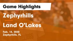 Zephyrhills  vs Land O'Lakes  Game Highlights - Feb. 14, 2020