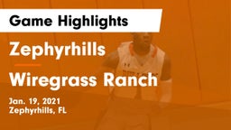 Zephyrhills  vs Wiregrass Ranch  Game Highlights - Jan. 19, 2021