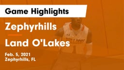 Zephyrhills  vs Land O'Lakes  Game Highlights - Feb. 5, 2021