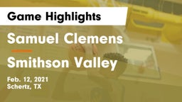Samuel Clemens  vs Smithson Valley  Game Highlights - Feb. 12, 2021