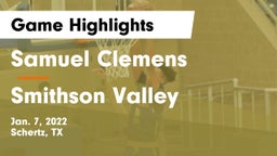 Samuel Clemens  vs Smithson Valley  Game Highlights - Jan. 7, 2022