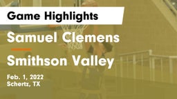 Samuel Clemens  vs Smithson Valley  Game Highlights - Feb. 1, 2022