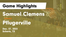Samuel Clemens  vs Pflugerville  Game Highlights - Dec. 27, 2022
