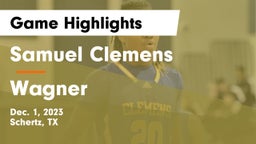 Samuel Clemens  vs Wagner  Game Highlights - Dec. 1, 2023