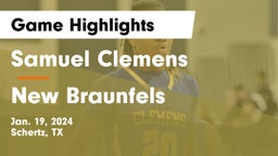 Samuel Clemens  vs New Braunfels  Game Highlights - Jan. 19, 2024