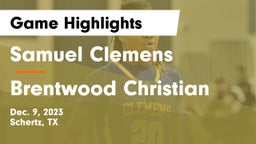 Samuel Clemens  vs Brentwood Christian  Game Highlights - Dec. 9, 2023