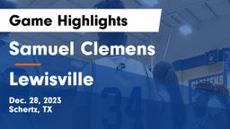 Samuel Clemens  vs Lewisville  Game Highlights - Dec. 28, 2023