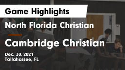 North Florida Christian  vs Cambridge Christian  Game Highlights - Dec. 30, 2021