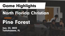 North Florida Christian  vs Pine Forest  Game Highlights - Jan. 22, 2022