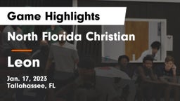 North Florida Christian  vs Leon  Game Highlights - Jan. 17, 2023