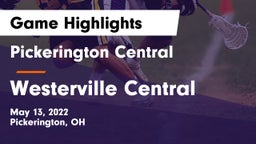 Pickerington Central  vs Westerville Central  Game Highlights - May 13, 2022