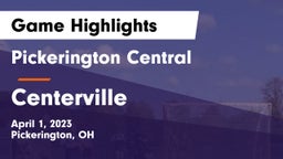 Pickerington Central  vs Centerville Game Highlights - April 1, 2023