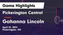 Pickerington Central  vs Gahanna Lincoln  Game Highlights - April 23, 2024