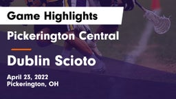 Pickerington Central  vs Dublin Scioto  Game Highlights - April 23, 2022