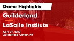 Guilderland  vs LaSalle Institute  Game Highlights - April 27, 2022
