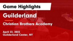 Guilderland  vs Christian Brothers Academy  Game Highlights - April 22, 2023