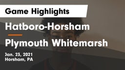 Hatboro-Horsham  vs Plymouth Whitemarsh  Game Highlights - Jan. 23, 2021