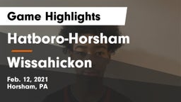 Hatboro-Horsham  vs Wissahickon  Game Highlights - Feb. 12, 2021