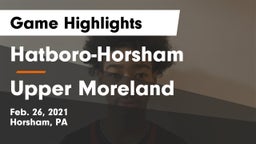 Hatboro-Horsham  vs Upper Moreland  Game Highlights - Feb. 26, 2021