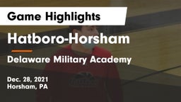 Hatboro-Horsham  vs Delaware Military Academy  Game Highlights - Dec. 28, 2021