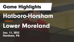 Hatboro-Horsham  vs Lower Moreland  Game Highlights - Jan. 11, 2022