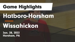 Hatboro-Horsham  vs Wissahickon  Game Highlights - Jan. 28, 2022